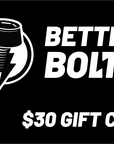 Better Bolts Digital Gift Card