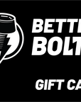 Better Bolts Digital Gift Card